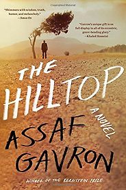 The Best Contemporary Israeli Fiction - The Hilltop by Assaf Gavron The Best Contemporary Israeli Fiction - The Hilltop by Assaf Gavron