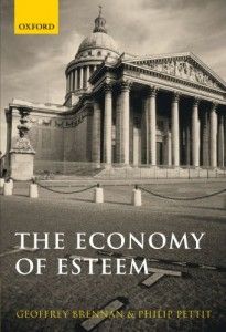 The best books on Honour - The Economy of Esteem by Geoffrey Brennan & Philip Pettit
