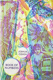 Book of Numbers by Joshua Cohen Book of Numbers by Joshua Cohen