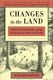 The best books on Food Studies - Changes in the Land: Indians, Colonists, and the Ecology of New England by William Cronon The best books on Food Studies - Changes in the Land: Indians, Colonists, and the Ecology of New England by William Cronon