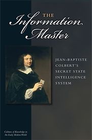 The Information Master by Jacob Soll The Information Master by Jacob Soll