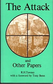 The Attack and Other Papers by R H Tawney The Attack and Other Papers by R H Tawney