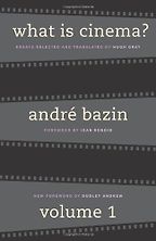 The best books on Film Criticism - What is Cinema? Volume 1 by André Bazin