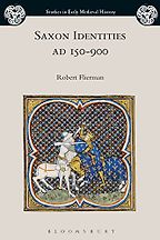 Saxon Identities, AD 150-900 by Robert Flierman Saxon Identities, AD 150-900 by Robert Flierman