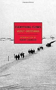 The best books on Ukraine - Everything Flows by Vasily Grossman The best books on Ukraine - Everything Flows by Vasily Grossman