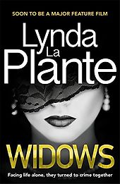 The Best Bonkbuster Novels - Widows by Lynda La Plante The Best Bonkbuster Novels - Widows by Lynda La Plante