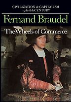 The best books on Saving Capitalism and Democracy - The Wheels of Commerce by Fernand Braudel The best books on Saving Capitalism and Democracy - The Wheels of Commerce by Fernand Braudel