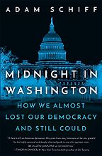 The Best Politics Books To Read in 2021 - Midnight in Washington: How We Almost Lost Our Democracy and Still Could by Adam Schiff