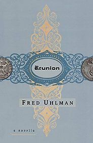 The Best Novellas - Reunion by Fred Uhlman The Best Novellas - Reunion by Fred Uhlman