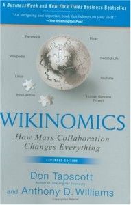 The best books on Information - Wikinomics by Don Tapscott and Anthony Williams