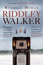 The best books on The End of the World - Riddley Walker by Russell Hoban