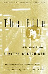 The best books on The History of the Present - The File by Timothy Garton Ash