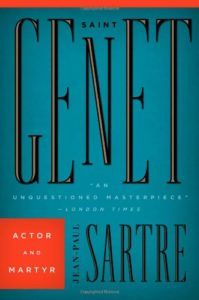 Underrated Existentialist Classics - Saint Genet: Actor and Martyr by Jean-Paul Sartre