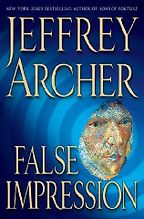 False Impression by Jeffrey Archer False Impression by Jeffrey Archer
