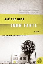 The best books on The American West - Ask the Dust by John Fante
