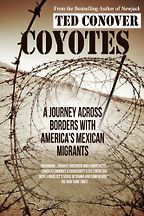 The best books on America’s Undocumented Workers - Coyotes by Ted Conover
