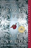 The Frozen River by Ariel Lawhon