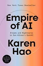 The Best AI Books in 2026 - Empire of AI: Dreams and Nightmares in Sam Altman's OpenAI by Karen Hao