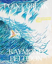 The Best Art & Design Books of 2022 - Point Break: Surfers and Waves by Raymond Pettibon