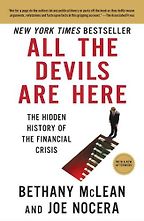 The best books on Financial Speculation - All The Devils Are Here by Bethany McLean and Joe Nocera