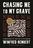 Award Winning Biographies of 2022 - Chasing Me to My Grave: An Artist's Memoir of the Jim Crow South by Winfred Rembert Award Winning Biographies of 2022 - Chasing Me to My Grave: An Artist's Memoir of the Jim Crow South by Winfred Rembert