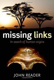 Missing Links by John Reader Missing Links by John Reader