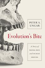 The best books on Anthropology - Evolution's Bite: A Story of Teeth, Diet, and Human Origins by Peter Ungar The best books on Anthropology - Evolution's Bite: A Story of Teeth, Diet, and Human Origins by Peter Ungar