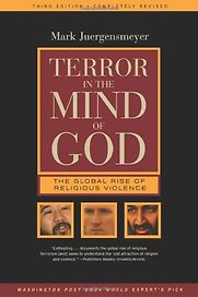 Terror in the Mind of God by Mark Juergensmeyer Terror in the Mind of God by Mark Juergensmeyer