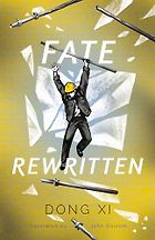 Five Contemporary Chinese Fiction Books - Fate Rewritten by Dong Xi