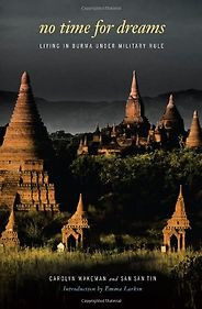 The best books on Burma - No Time for Dreams by San San Tin The best books on Burma - No Time for Dreams by San San Tin