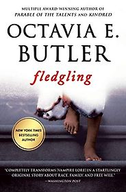 The Best Books for an Introduction to Octavia Butler - Fledgling by Octavia Butler The Best Books for an Introduction to Octavia Butler - Fledgling by Octavia Butler