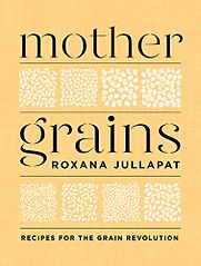Mother Grains by Roxana Jullapat Mother Grains by Roxana Jullapat