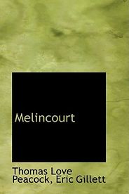 The best books on The Global Food Scandal - Melincourt by Thomas Love Peacock The best books on The Global Food Scandal - Melincourt by Thomas Love Peacock