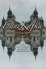 The Best Franz Kafka Books - Franz Kafka: The Office Writings by Franz Kafka (ed. Stanley Corngold, Jack Greenberg, and Benno Wagner) The Best Franz Kafka Books - Franz Kafka: The Office Writings by Franz Kafka (ed. Stanley Corngold, Jack Greenberg, and Benno Wagner)