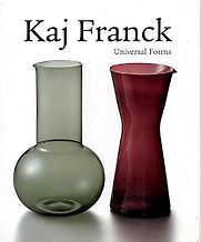 Kaj Franck by Susanna Vakkari Kaj Franck by Susanna Vakkari