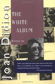 The Best Books of Landscape Writing - The White Album by Joan Didion The Best Books of Landscape Writing - The White Album by Joan Didion