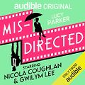 The Best Romance Audiobooks of 2025 - Misdirected by Lucy Parker