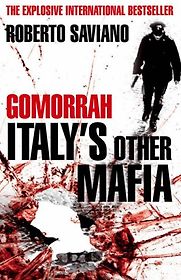 Gomorrah by Roberto Saviano Gomorrah by Roberto Saviano