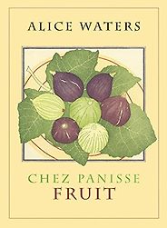 The best books on Cakes - Chez Panisse Fruit by Alice Waters