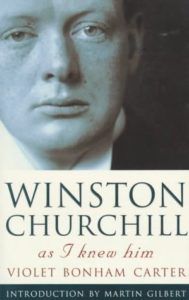 The best books on Winston Churchill - Winston Churchill As I Knew Him by Violet Bonham Carter