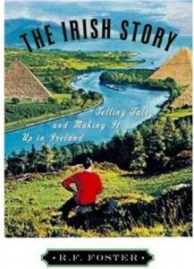 The best books on The Narrative of Irish History - The Irish Story by Roy Foster
