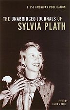 Sylvia Plath Books - The Unabridged Journals of Sylvia Plath by Sylvia Plath Sylvia Plath Books - The Unabridged Journals of Sylvia Plath by Sylvia Plath