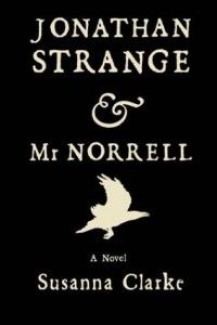 The best books on Fantasy - Jonathan Strange & Mr Norrell by Susanna Clarke