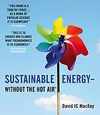 The best books on Science and Climate Change - Sustainable Energy – Without the Hot Air by David J C MacKay