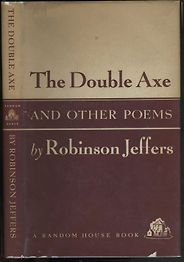 The best books on Uncivilisation - Double Axe by Robinson Jeffers The best books on Uncivilisation - Double Axe by Robinson Jeffers