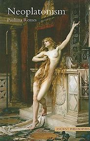 The best books on Neoplatonism - Neoplatonism by Pauliina Remes The best books on Neoplatonism - Neoplatonism by Pauliina Remes