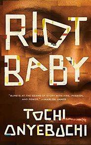 The Best of Speculative Fiction - Riot Baby by Tochi Onyebuchi The Best of Speculative Fiction - Riot Baby by Tochi Onyebuchi