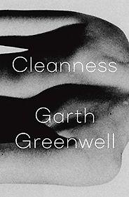 Editors’ Picks: Notable New Novels of Early 2020 - Cleanness by Garth Greenwell Editors’ Picks: Notable New Novels of Early 2020 - Cleanness by Garth Greenwell