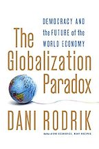 The Globalization Paradox by Dani Rodrik The Globalization Paradox by Dani Rodrik