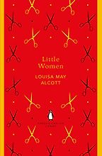 The best books on Being a Mother - Little Women by Louisa May Alcott